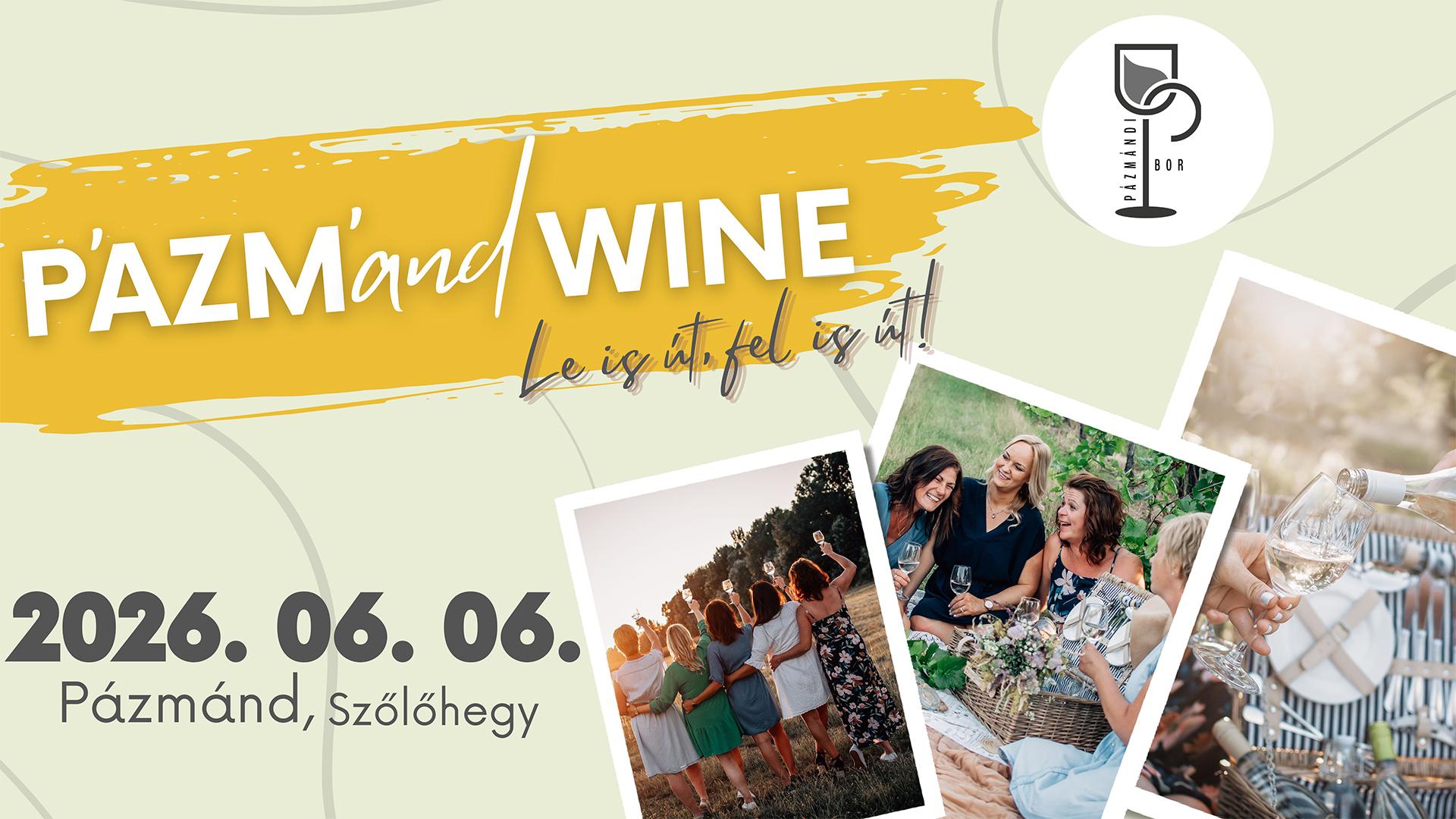 A pázmándi dűlők szimfóniája: P’azm’and Wine 2026