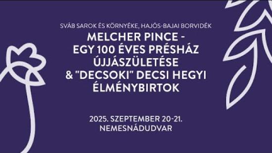 Embedded thumbnail for Nyitott Porta Napok – Nemesnádudvar, Melcher Pince